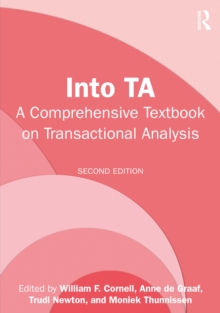 Into TA : A Comprehensive Textbook on Transactional Analysis