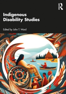 Indigenous Disability Studies