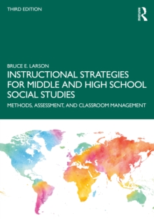 Instructional Strategies for Middle and High School Social Studies : Methods, Assessment, and Classroom Management