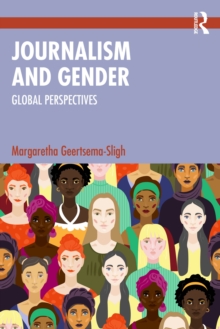 Journalism and Gender : Global Perspectives