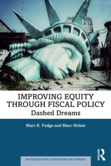 Improving Equity through Fiscal Policy : Dashed Dreams