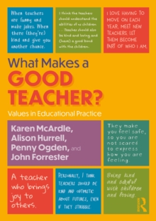 What Makes a Good Teacher? : Values in Educational Practice
