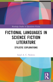 Fictional Languages in Science Fiction Literature : Stylistic Explorations