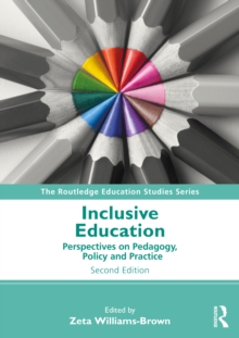 Inclusive Education : Perspectives on Pedagogy, Policy and Practice