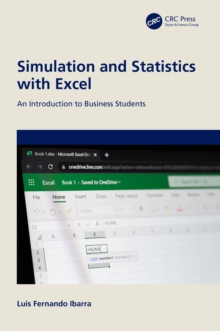 Simulation and Statistics with Excel : An Introduction to Business Students