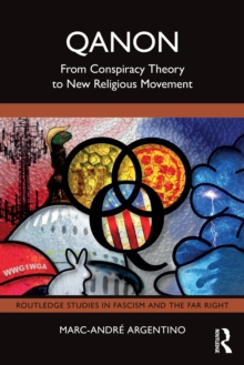 QAnon : From Conspiracy Theory to New Religious Movement