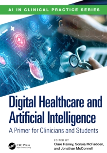 Digital Healthcare and Artificial Intelligence : A Primer for Clinicians and Students