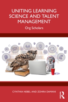 Uniting Learning Science and Talent Management : Org Scholars