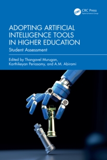Adopting Artificial Intelligence Tools in Higher Education : Student Assessment