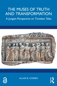 The Muses of Truth and Transformation : A Jungian Perspective on Timeless Tales