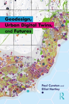 Geodesign, Urban Digital Twins, And Futures