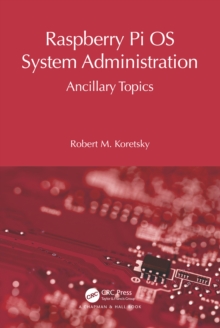 Raspberry Pi OS System Administration : Ancillary Topics