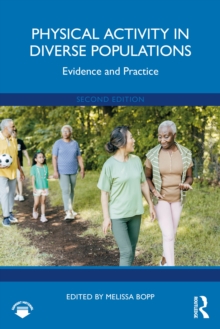 Physical Activity in Diverse Populations : Evidence and Practice