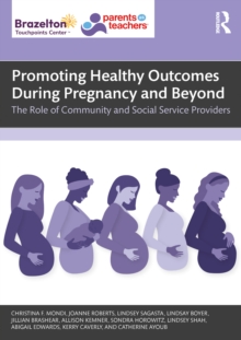 Promoting Healthy Outcomes During Pregnancy and Beyond : The Role of Community and Social Service Providers