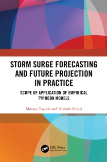 Storm Surge Forecasting and Future Projection in Practice : Scope of Application of Empirical Typhoon Models