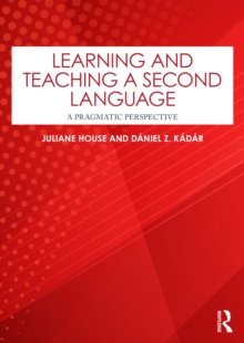 Learning and Teaching a Second Language : A Pragmatic Perspective