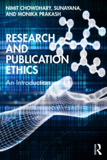 Research and Publication Ethics : An Introduction