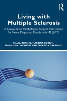 Living with Multiple Sclerosis : A Group-Based Psychological Support Intervention for Newly Diagnosed People with MS (LiMS)