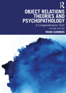 Object Relations Theories and Psychopathology : A Comprehensive Text