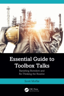 Essential Guide to Toolbox Talks : Banishing Boredom and Re-Thinking the Routine