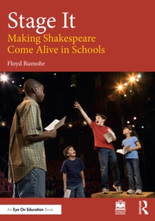 Stage It : Making Shakespeare Come Alive in Schools
