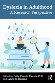 Dyslexia in Adulthood : A Research Perspective