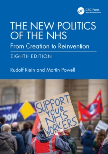 The New Politics of the NHS : From Creation to Reinvention