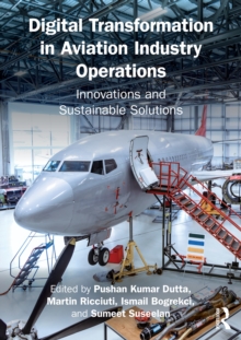 Digital Transformation in Aviation Industry Operations : Innovations and Sustainable Solutions