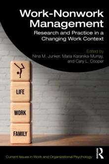 Work-Nonwork Management : Research and Practice in a Changing Work Context