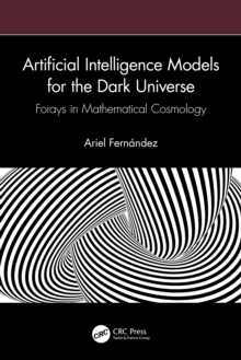 Artificial Intelligence Models for the Dark Universe : Forays in Mathematical Cosmology