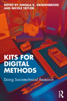 Kits for Digital Methods : Doing Sociotechnical Research