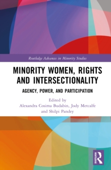 Minority Women, Rights and Intersectionality : Agency, Power, and Participation