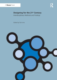 Designing for the 21st Century : Volume II: Interdisciplinary Methods and Findings