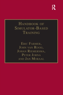 Handbook of Simulator-Based Training