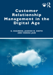 Customer Relationship Management in the Digital Age