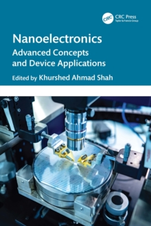 Nanoelectronics : Advanced Concepts and Device Applications