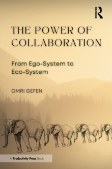 The Power of Collaboration : From Ego-System to Eco-System