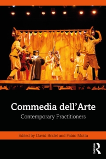 Commedia dellArte : Contemporary Practitioners