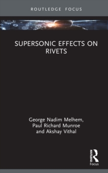 Supersonic Effects on Rivets