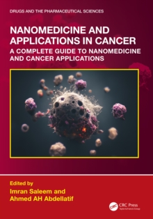 Nanomedicine and Applications in Cancer : A Complete Guide to Nanomedicine and Cancer Applications