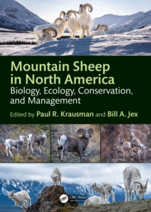 Mountain Sheep in North America : Biology, Ecology, Conservation, and Management