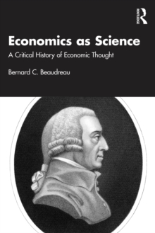 Economics as Science : A Critical History of Economic Thought