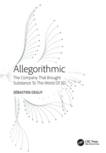 Allegorithmic : The Company That Brought Substance To The World Of 3D