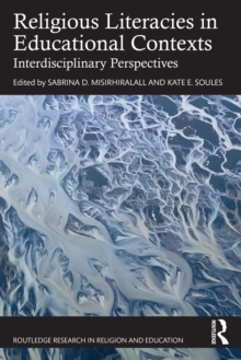 Religious Literacies in Educational Contexts : Interdisciplinary Perspectives