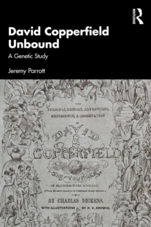 David Copperfield Unbound : A Genetic Study