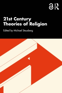 21st Century Theories of Religion