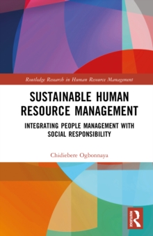 Sustainable Human Resource Management : Integrating People Management with Social Responsibility