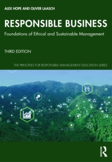 Responsible Business : Foundations of Ethical and Sustainable Management