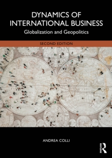 Dynamics of International Business : Globalization and Geopolitics