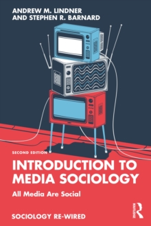 Introduction to Media Sociology : All Media Are Social